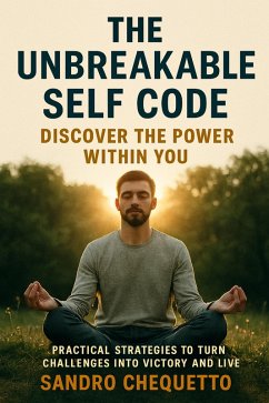 The Unbreakable Self Code (eBook, ePUB) Cover The Unbreakable Self Code (eBook, ePUB)