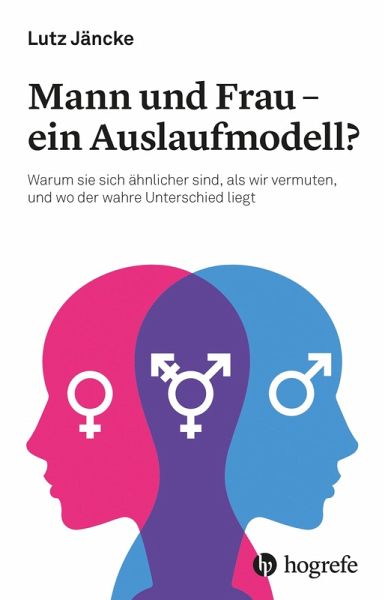 Mann und Frau - ein Auslaufmodell? (eBook, ePUB) Mann und Frau - ein Auslaufmodell? (eBook, ePUB)