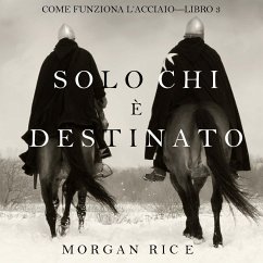 Cover Solo chi è destinato (Come funziona l'acciaio—Libro 3) (MP3-Download)