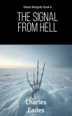 The Signal from Hell (Planet Morgoth, #6) (eBook, ePUB)