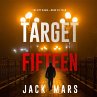 Target Fifteen (The Spy Game—Book... - Bild 1