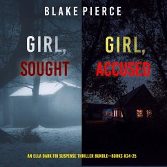 Cover An Ella Dark FBI Suspense Thriller Bundle: Girl, Sought (#24) and Girl, Accused (#25) (MP3-Download)