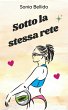 Sotto la stessa rete (eBook, ePUB) - Bild 1