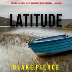 Latitude (Un thriller de la détective privée Daisy Fortune — Volume 4) (MP3-Download)