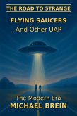 The Road to Strange: Flying Saucers and Other UAP (eBook, ePUB) The Road to Strange: Flying Saucers and Other UAP (eBook, ePUB)