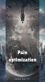 Pain Optimization (Fragments of Tomorrow, #1) (eBook, ePUB)