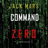 Command Zero (An Agent Zero Spy... - Bild 1