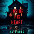 Inside His Heart (A Lucy Crimson Suspense Thriller—Book Two) (MP3-Download)