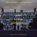 Quand tu seras silencieuse (Roman à mystère du FBI avec Finn Wright – Tome 6) (MP3-Download)