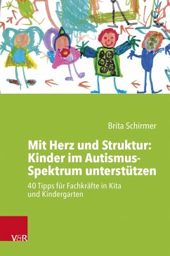 Cover Mit Herz und Struktur: Kinder im Autismus-Spektrum unterstützen (eBook, PDF)