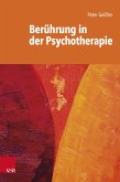 Berührung in der Psychotherapie (eBook, PDF)
