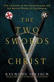 The Two Swords of Christ (eBook, ePUB)
