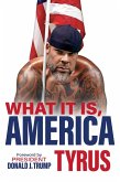 What It Is, America (eBook, ePUB)
