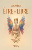 Être et Libre (eBook, ePUB)