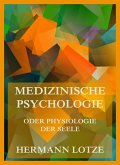 Medizinische Psychologie oder Physiologie der Seele (eBook, ePUB) Medizinische Psychologie oder Physiologie der Seele (eBook, ePUB)