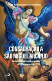 Consagração a São Miguel Arcanjo (eBook, ePUB)