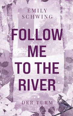 Cover Follow me to the River (eBook, ePUB)