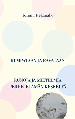 Rempataan ja ravataan (eBook, ePUB) - Hekanaho, Tommi