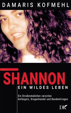 Shannon - ein wildes Leben (eBook, ePUB) - Kofmehl, Damaris