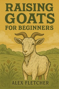 Raising Goats for Beginners (eBook, ePUB) Cover Raising Goats for Beginners (eBook, ePUB)