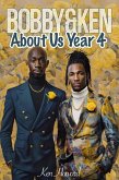 About us Year 4 (Bobby-n- Ken, #4) (eBook, ePUB)