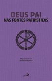 Deus Pai nas Fontes Patrísticas (eBook, ePUB)