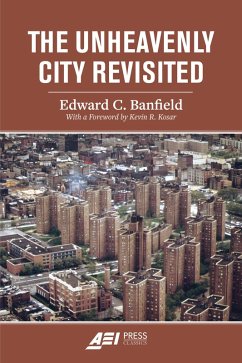The Unheavenly City Revisited (eBook, ePUB) - Banfield, Edward C.