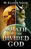 Wrath of the Divided God (Wrath Series, #2) (eBook, ePUB) Wrath of the Divided God (Wrath Series, #2) (eBook, ePUB)