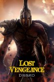 Lost Vengeance (The Dragon Hunters #7) (eBook, ePUB) Lost Vengeance (The Dragon Hunters #7) (eBook, ePUB)