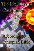 The Six Days of Creation According to Ethiopian Bible (eBook, ePUB)