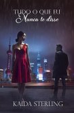 Tudo o que eu não nunca te disse (eBook, ePUB)