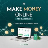 Make Money Online: The Game Plan (eBook, ePUB)