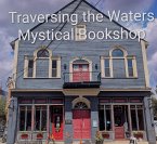 Traversing the Waters Mystical Bookshop (Open Books and Coffee Cups, #1) (eBook, ePUB)