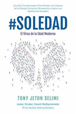 #Soledad: El Virus de la Edad Moderna (eBook, ePUB) Cover #Soledad: El Virus de la Edad Moderna (eBook, ePUB)