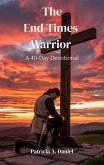 End Times Warrior (eBook, ePUB)