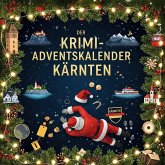 Der Krimi-Adventskalender Kärnten Der Krimi-Adventskalender Kärnten
