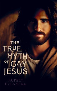 Cover The True Myth of Gay Jesus