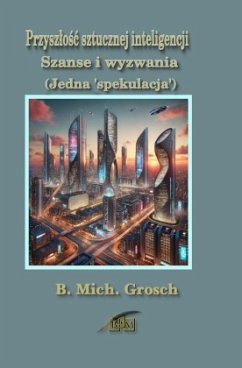 Przyszlosc sztucznej inteligencji