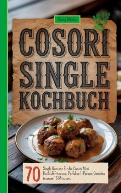 Cosori Single Kochbuch - Mähler, Benny