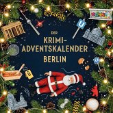 Der Krimi-Adventskalender Berlin Der Krimi-Adventskalender Berlin