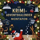 Der Krimi-Adventskalender Montafon Der Krimi-Adventskalender Montafon