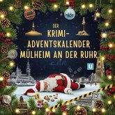 Der Krimi-Adventskalender Mülheim an der Ruhr Der Krimi-Adventskalender Mülheim an der Ruhr