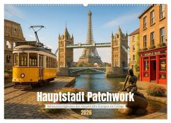 Hauptstadt Patchwork (Wandkalender 2026 DIN A2 quer), CALVENDO Monatskalender