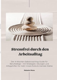 Cover Stressfrei durch den Arbeitsalltag