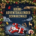Der Krimi-Adventskalender Schwarzwald