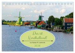 Das ist Nordholland! Querformat (Tischkalender 2026 DIN A5 quer), CALVENDO Monatskalender