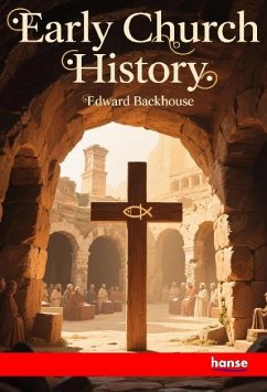 Early Church History Early Church History