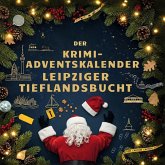 Der Krimi-Adventskalender Leipziger Tieflandsbucht Der Krimi-Adventskalender Leipziger Tieflandsbucht