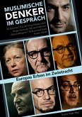 Muslimische Denker im Gespräch Muslimische Denker im Gespräch