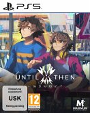 Until Then (PlayStation 5) Until Then (PlayStation 5)